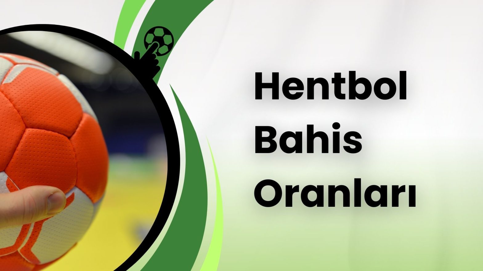 Hentbol Bahis Oranları