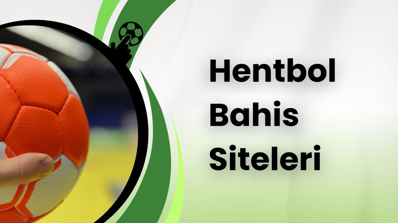Hentbol Bahis Siteleri
