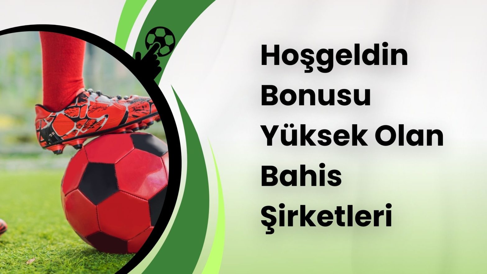 Hoşgeldin Bonusu Yüksek Olan Bahis Şirketleri